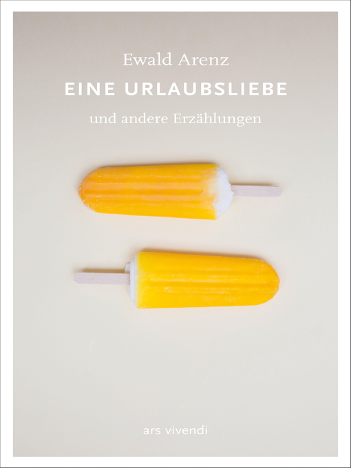 Title details for Eine Urlaubsliebe (eBook) by Ewald Arenz - Available
